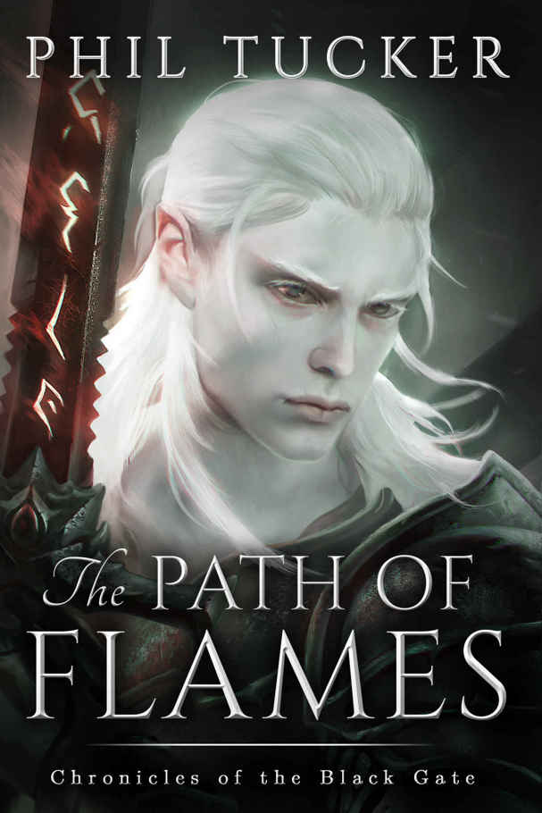 The Path of Flames (Chronicles of the Black Gate Book 1) by Phil Tucker