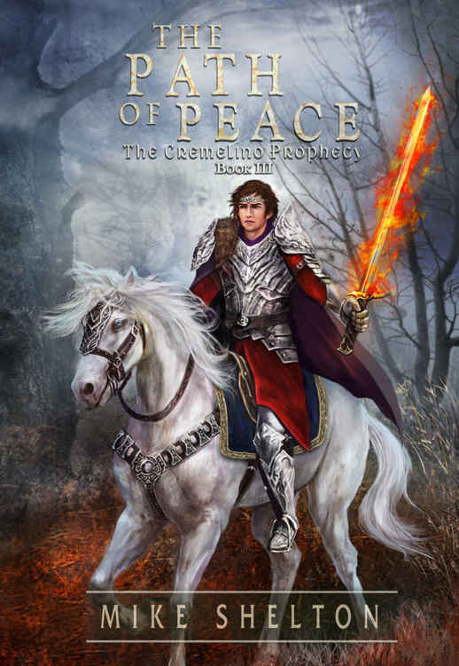 The Path Of Peace (The Cremelino Prophecy Book 3)