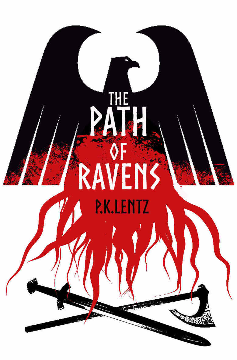 The Path of Ravens (Asgard vs. Aliens Book 1) by Lentz, P.K.