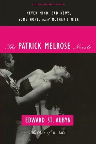 The Patrick Melrose Novels (2012) by Edward St. Aubyn