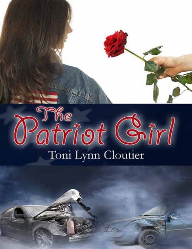 The Patriot Girl by Toni Lynn Cloutier