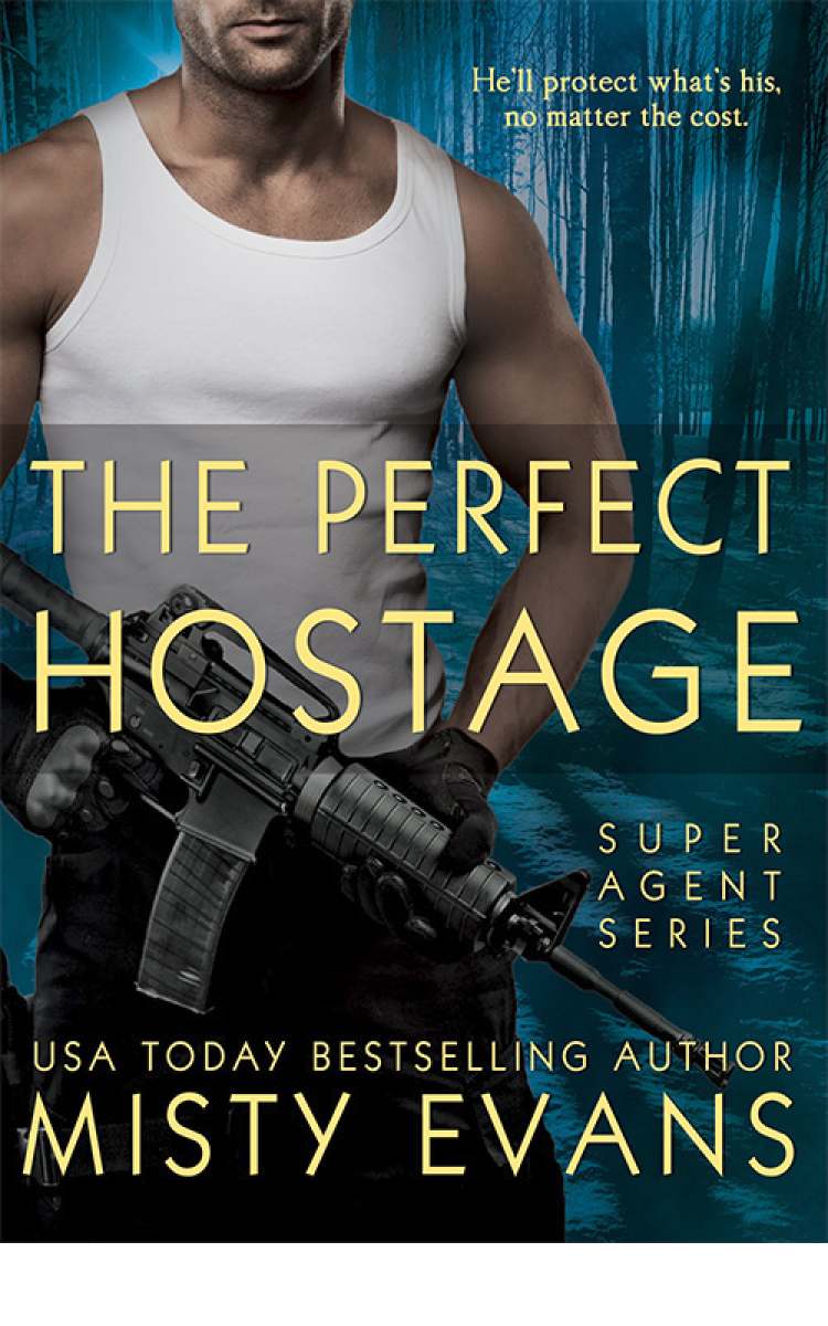 The Perfect Hostage (A Super Agent Novella) (Entangled Edge) by Misty Evans