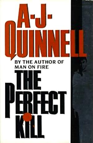 THE PERFECT KILL by A. J. Quinnell