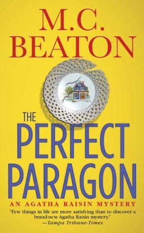 The Perfect Paragon (2006) by M.C. Beaton