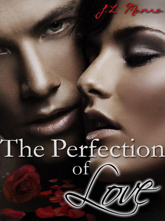 The Perfection of Love by J. L. Monro