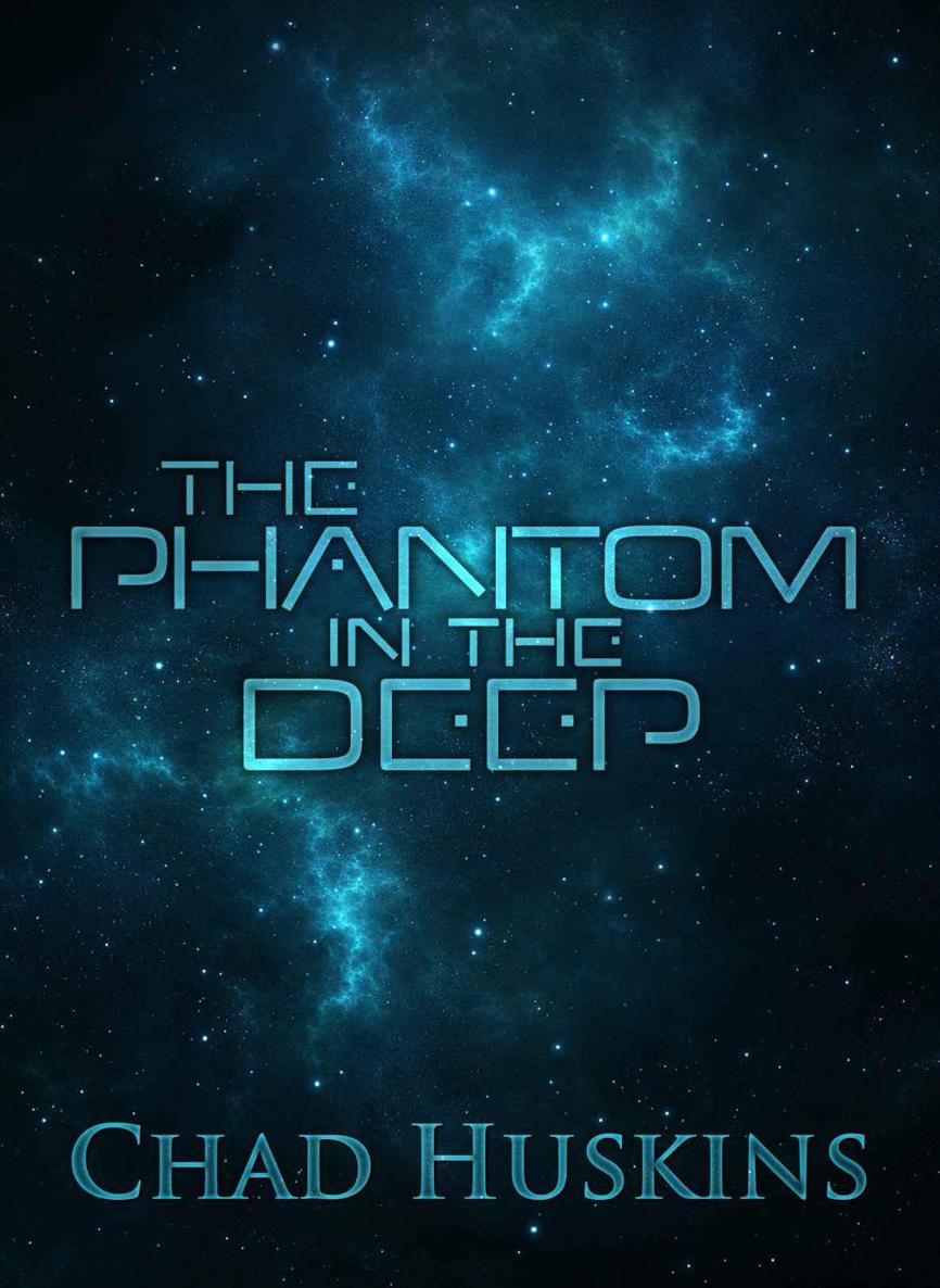 The Phantom in the Deep (Rook's Song) by Chad Huskins