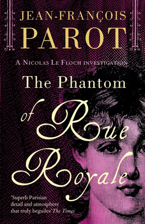 The Phantom of Rue Royale (2011) by Jean-FranCois Parot