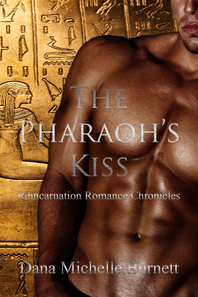 The Pharaoh's Kiss (Reincarnation Romance Chronicles Book 3)