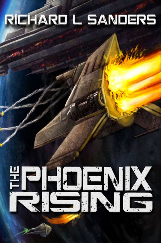 The Phoenix Rising by Richard L. Sanders