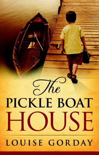 The Pickle Boat House by Louise Gorday