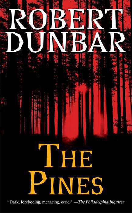 The Pines by Robert Dunbar