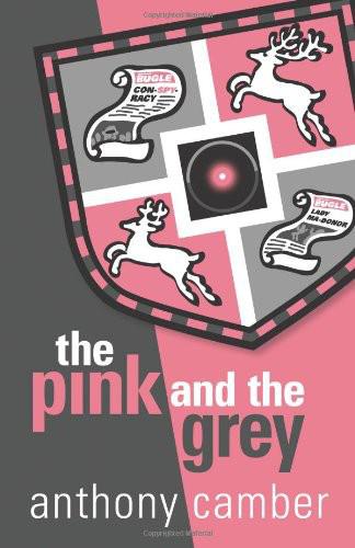 The Pink and the Grey by Anthony Camber