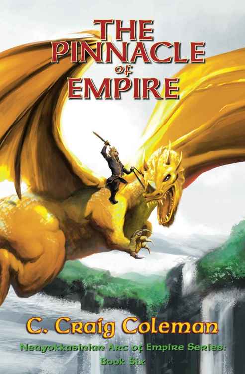 The Pinnacle Of Empire (Book 6) by C. Craig Coleman