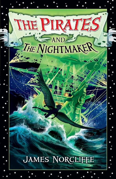 The Pirates and the Nightmaker (2015) by James Norcliffe