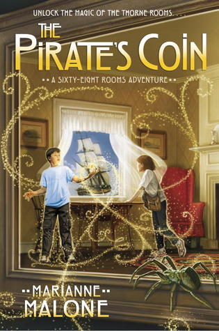 The Pirate's Coin: A Sixty-Eight Rooms Adventure (2013) by Marianne Malone