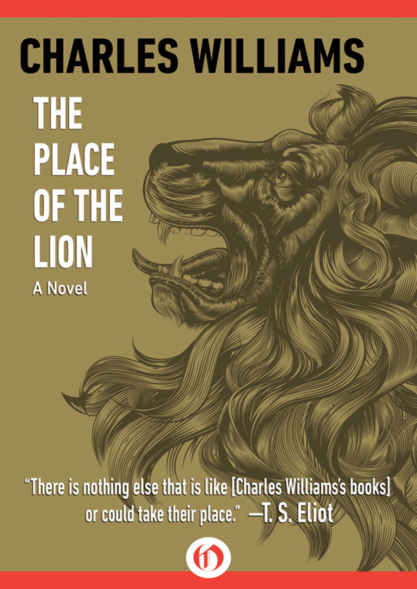 The Place of the Lion by Charles   Williams