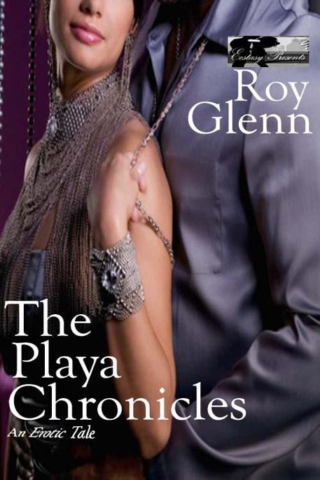 The Playa Chronicles by Roy Glenn