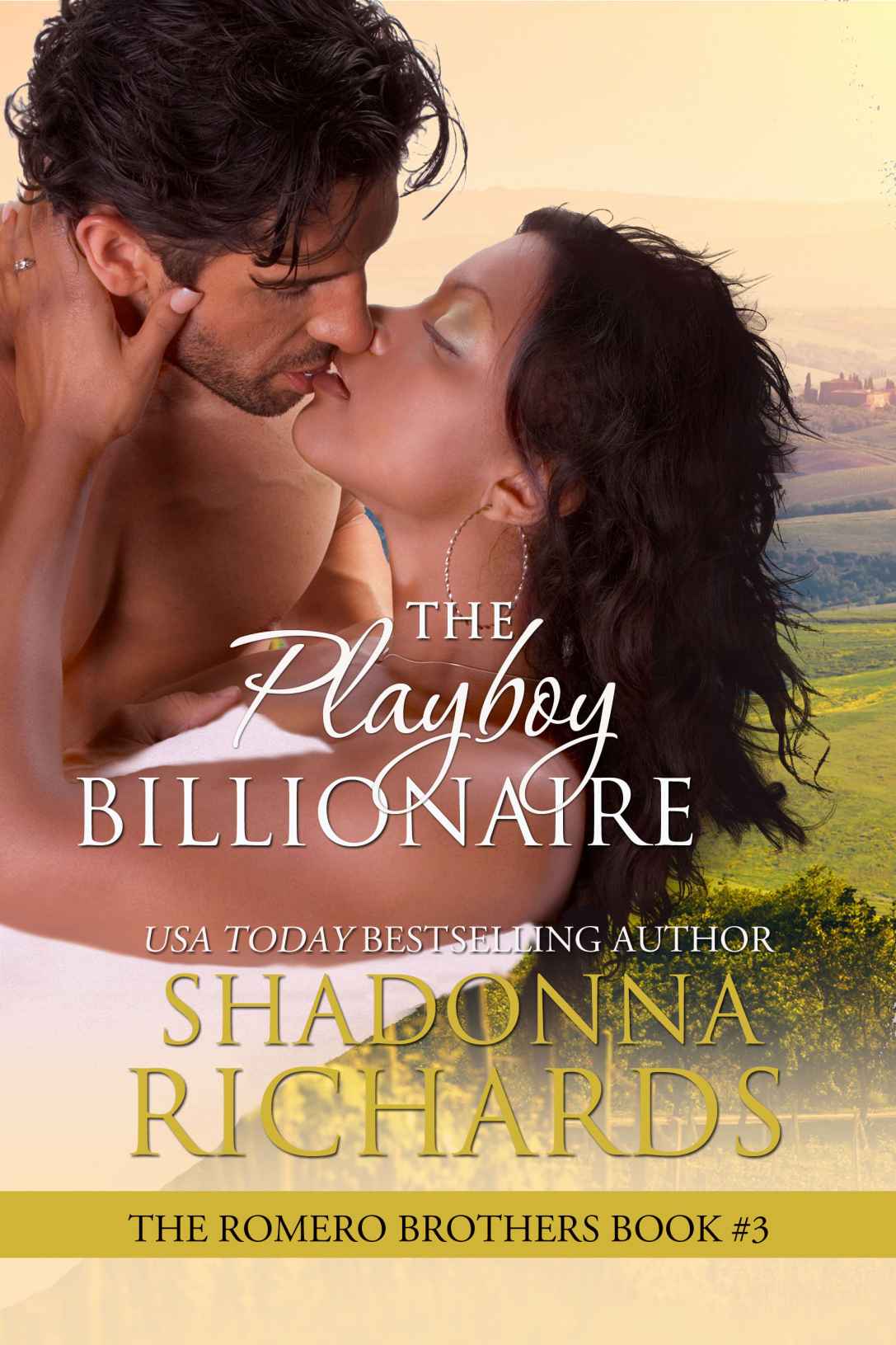 The Playboy Billionaire (The Romero Brothers, Book 3) by Richards, Shadonna