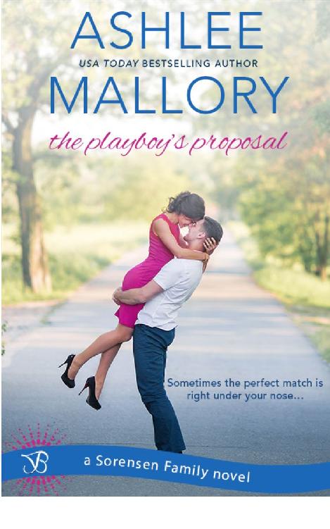 The Playboy's Proposal (Sorensen Family) by Ashlee Mallory