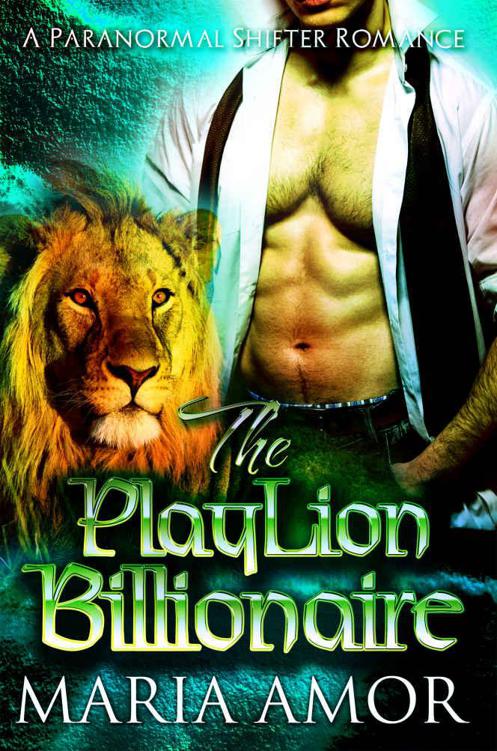 The PlayLion Billionaire: A Paranormal Billionaire Romance by Amor, Maria