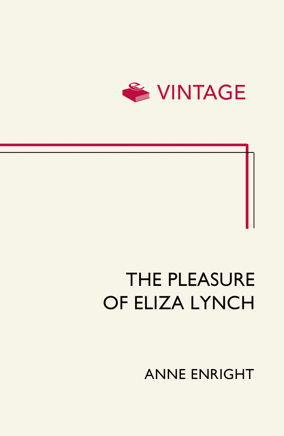 The Pleasure of Eliza Lynch by Anne Enright