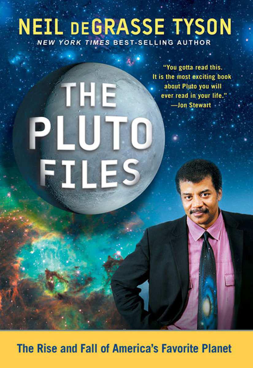 The Pluto Files: The Rise and Fall of America's Favorite Planet by Tyson, Neil deGrasse