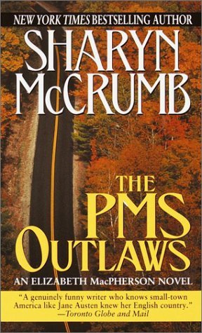 The PMS Outlaws (2001) by Sharyn McCrumb