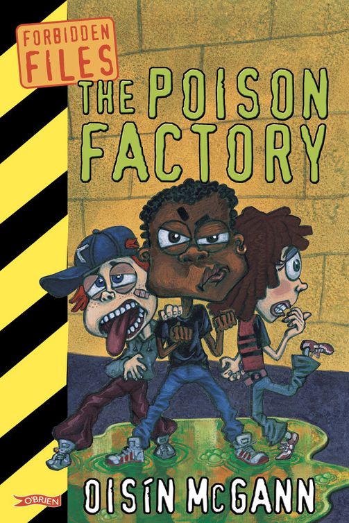 The Poison Factory (2012) by Oisín McGann