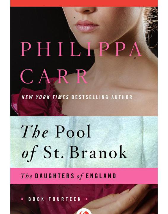 The Pool of St. Branok (2014) by Philippa Carr