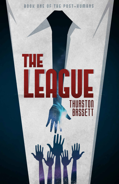 The Post-Humans (Book 1): The League