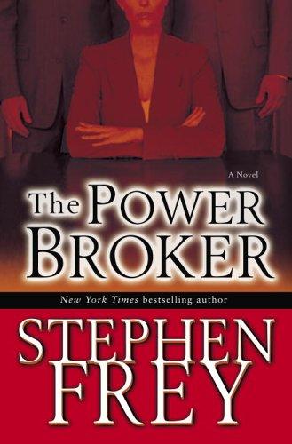 The Power Broker by Stephen Frey