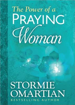 The Power of a Praying Woman Deluxe Edition (2002) by Stormie Omartian