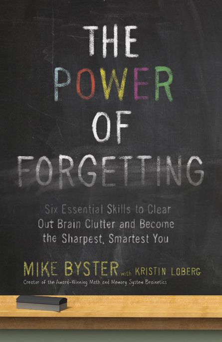 The Power of Forgetting by Byster, Mike