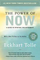 The Power of Now: A Guide to Spiritual Enlightenment by Eckhart Tolle