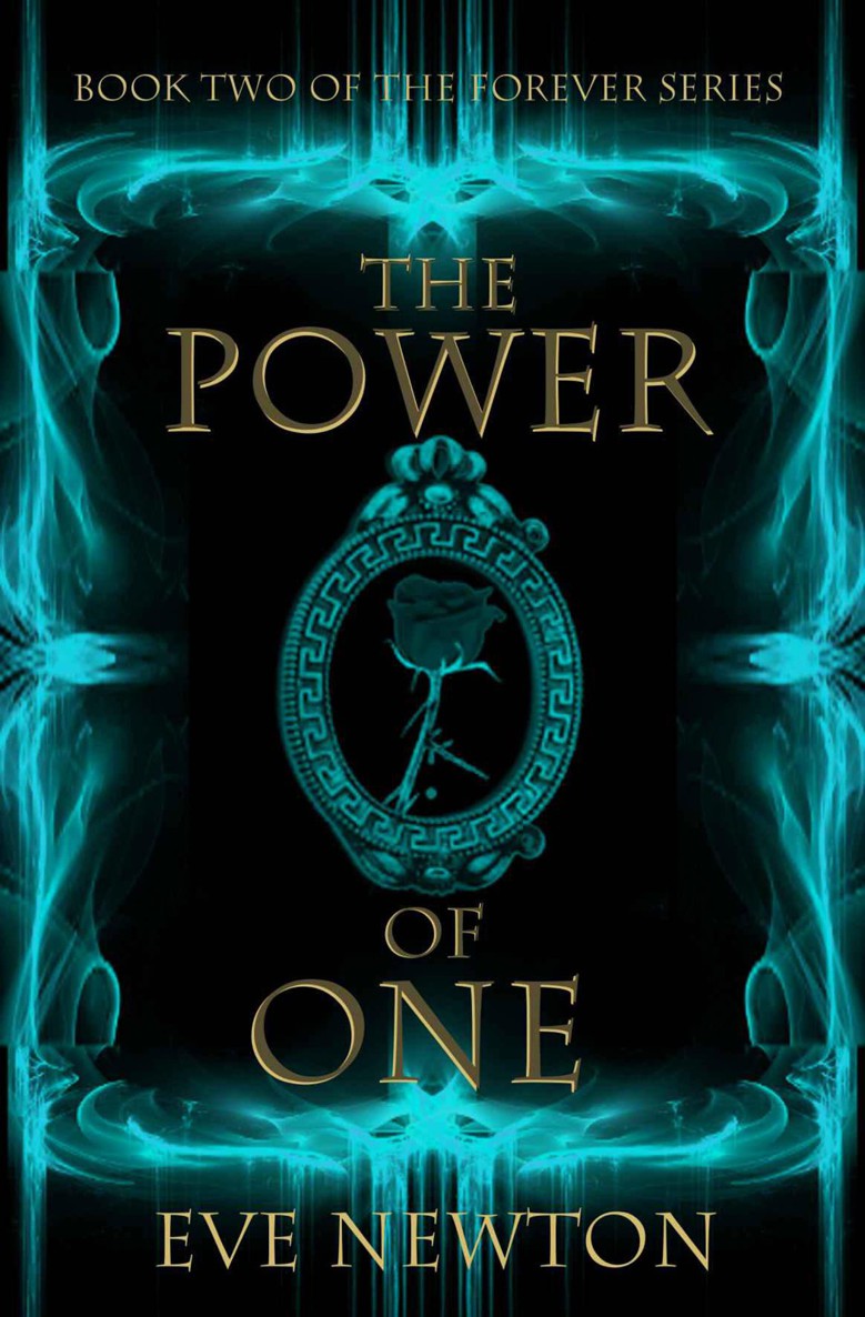 The Power of One (The Forever series Book Two) by Newton, Eve
