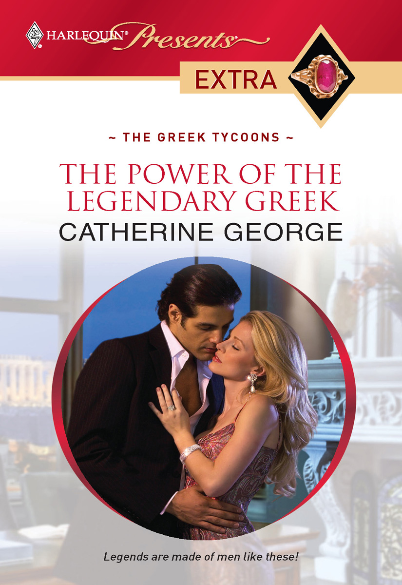 The Power of the Legendary Greek (2010) by Catherine George