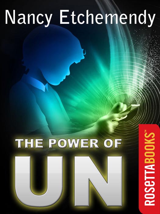 The Power of Un (2000) by Nancy Etchemendy