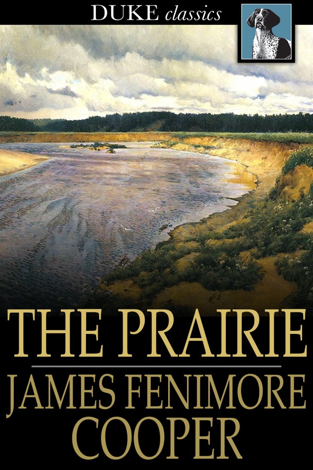 The Prairie by James Fenimore Cooper