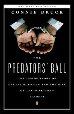 The Predators' Ball: The Inside Story of Drexel Burnham and the Rise of the Junk Bond Raiders (1989)