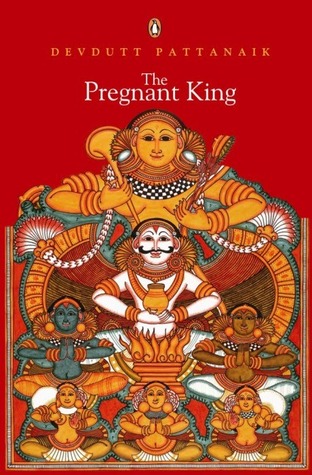 The Pregnant King (2008) by Devdutt Pattanaik