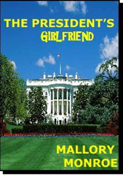 THE PRESIDENT'S GIRLFRIEND