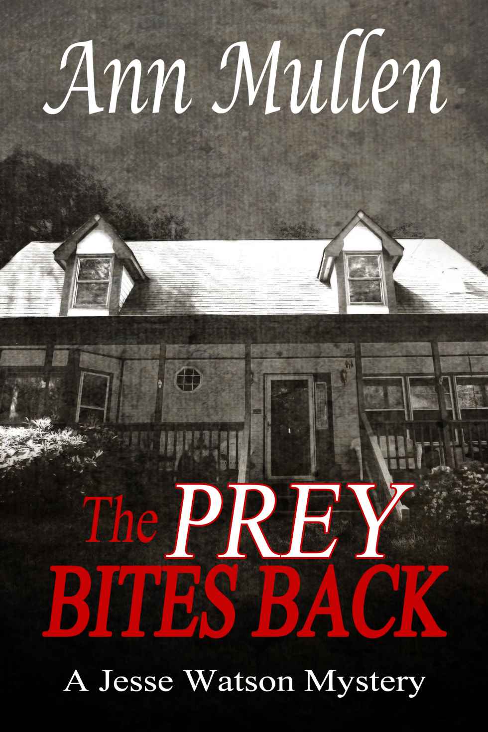 The Prey Bites Back: A Jesse Watson Mystery Book #8