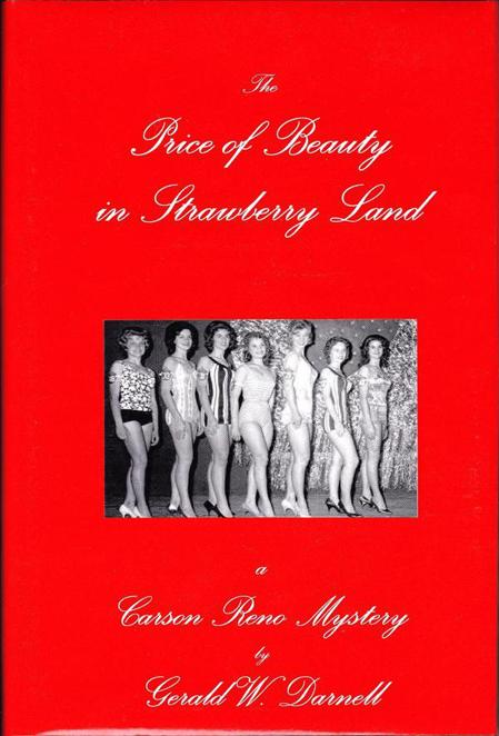 The Price of Beauty in Strawberry Land (2012) by Gerald W. Darnell