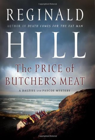 The Price of Butcher's Meat (2008) by Reginald Hill