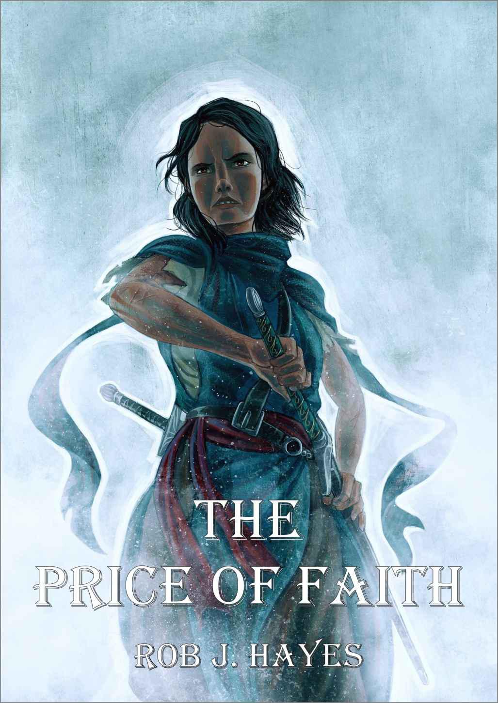 The Price of Faith by Rob J. Hayes