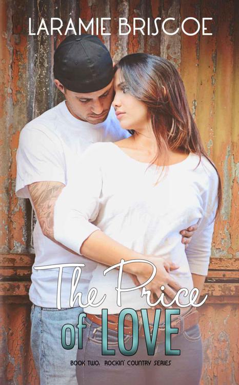 The Price of Love (Rockin' Country Book 2) by Briscoe, Laramie