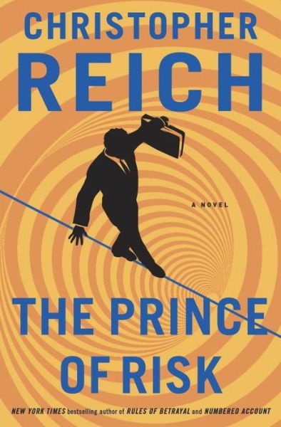 The Prince of Risk by Christopher Reich