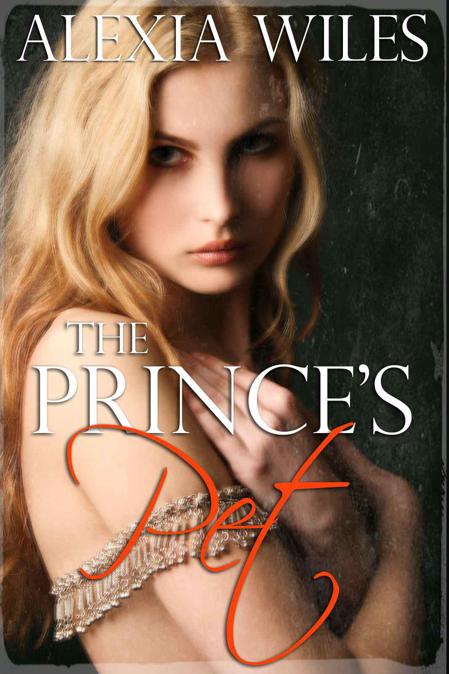 The Prince's Pet by Wiles, Alexia