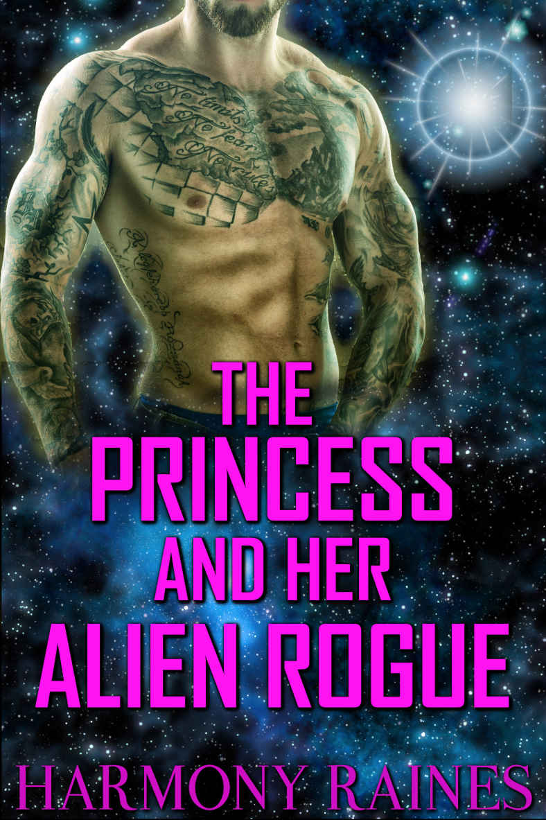 The Princess and her Alien Rogue: Alien Romance by Harmony Raines