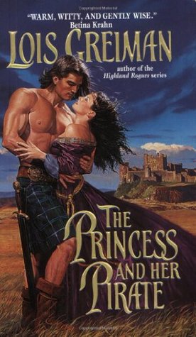 The Princess and Her Pirate (2003) by Lois Greiman
